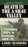 Death in the a Shau Valley: L Company Lrrps in Vietnam, 1969-1970