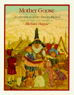 Mother Goose: A Collection of Classic Nursery Rhymes