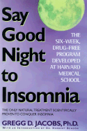 Say Good Night to Insomnia