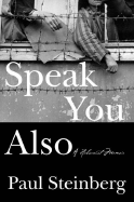 Speak You Also: A Survivor's Reckoning