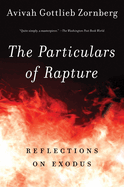 The Particulars of Rapture: Reflections on Exodus