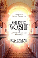 Return to Worship: A God-Centered Approach