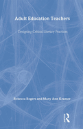 Adult Education Teachers: Designing Critical Literacy Practices