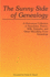 The Sunny Side of Genealogy. a Humorous Collection of Anecdotes, Poems, Wills, Epitaphs, and Other Miscellany from Genealogy