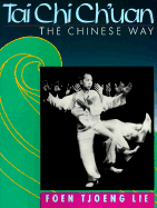 T'ai Chi Ch'uan: The Chinese Way