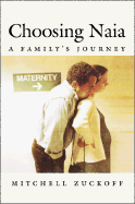 Choosing Naia: A Family's Journey