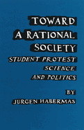 Toward a rational society: student protest, science and politics