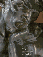 The Romantics to Rodin: French Nineteenth-Century Sculpture from North American Collections
