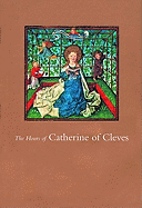 The Hours of Catherine of Cleves