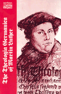 The Theologia Germanica of Martin Luther
