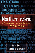 Northern Ireland: A Chronology of the Troubles, 1968-1999