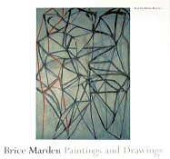 Brice Marden: Paintings and Drawings