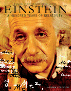 Einstein: A Hundred Years of Relativity