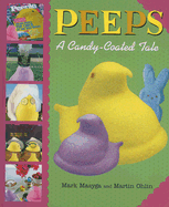 Peeps: A Candy-Coated Tale