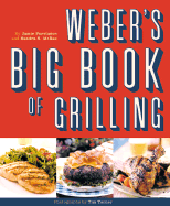 Weber's Big Book of Grilling