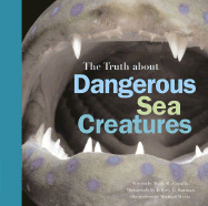 The Truth about Dangeous Sea Creatures