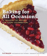 Baking for All Occasions: A Treasury of Recipes for Everyday Celebrations