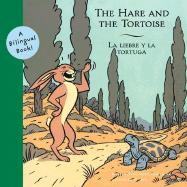 The Hare and the Tortoise/La Liebre y La Tortuga