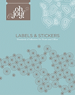 Oh Joy! Labels and Stickers: Hundreds of Adhesives for Home and Office