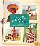 My Mom Style Icon
