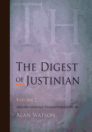 The Digest of Justinian, Volume 2