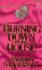 Burning Down the House