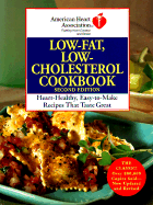 American Heart Association Low-Fat, Low-Cholesterol Cookbook: Heart-Healthy, Easy-To-Make Recipes That Taste Great