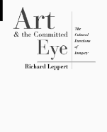 Art and the Committed Eye: Culture, Society, and the Functions of Imagery