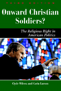 Onward Christian Soldiers?: The Religious Right in American Politics