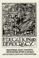 Education and Democracy: Paulo Freire, Social Movements, and Educational Reform in Sao Paulo