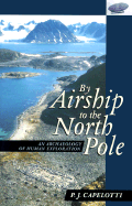 Airship to the North Pole: An Archaeology of Human Exploration