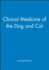 Clinical Medicine of the Dog and Cat