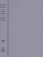 Harlem Gallery and Other Poems of Melvin B Tolson
