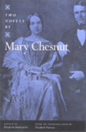 Two Novels by Mary Chestnut.