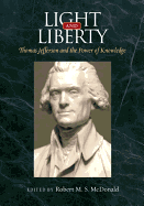 Light and Liberty: Thomas Jefferson and the Power of Knowledge