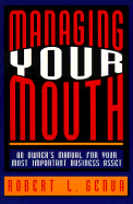 Managing Your Mouth