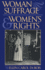 Woman Suffrage and Women S Rights
