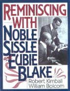 Reminiscing with Noble Sissle and Eubie Blake