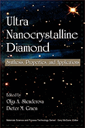 Ultrananocrystalline Diamond: Synthesis, Properties and Applications