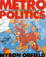 Metropolitics: A Regional Agenda for Community and Stability (Revised Edition)