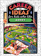 Career Ideas for Kids Who Like Money