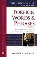 The Facts on File Dictionary of Foreign Words and Phrases