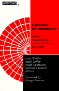 Cultures of Insecurity: States, Communities, and the Production of Danger