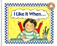 I Like It When...