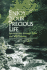Enjoy Your Precious Life: Spiritual Joy Through Faith and Will-Training