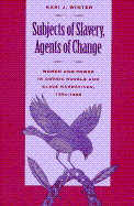 Subjects of Slavery, Agents of Change: Women and Power in Gothic Novels and Slave Narratives...