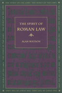 The Spirit of Roman Law