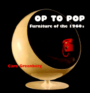 Op to Pop: Furniture of the 1960's