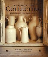A Passion for Collecting: Decorating with Your Favorite Objects