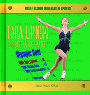 Tara Lipinski: Superstar Ice-Skater